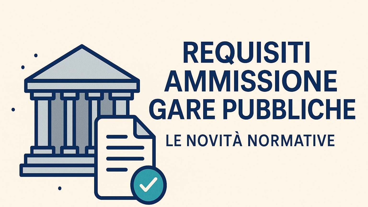 Requisiti ammissione gare pubbliche: schema per operatori