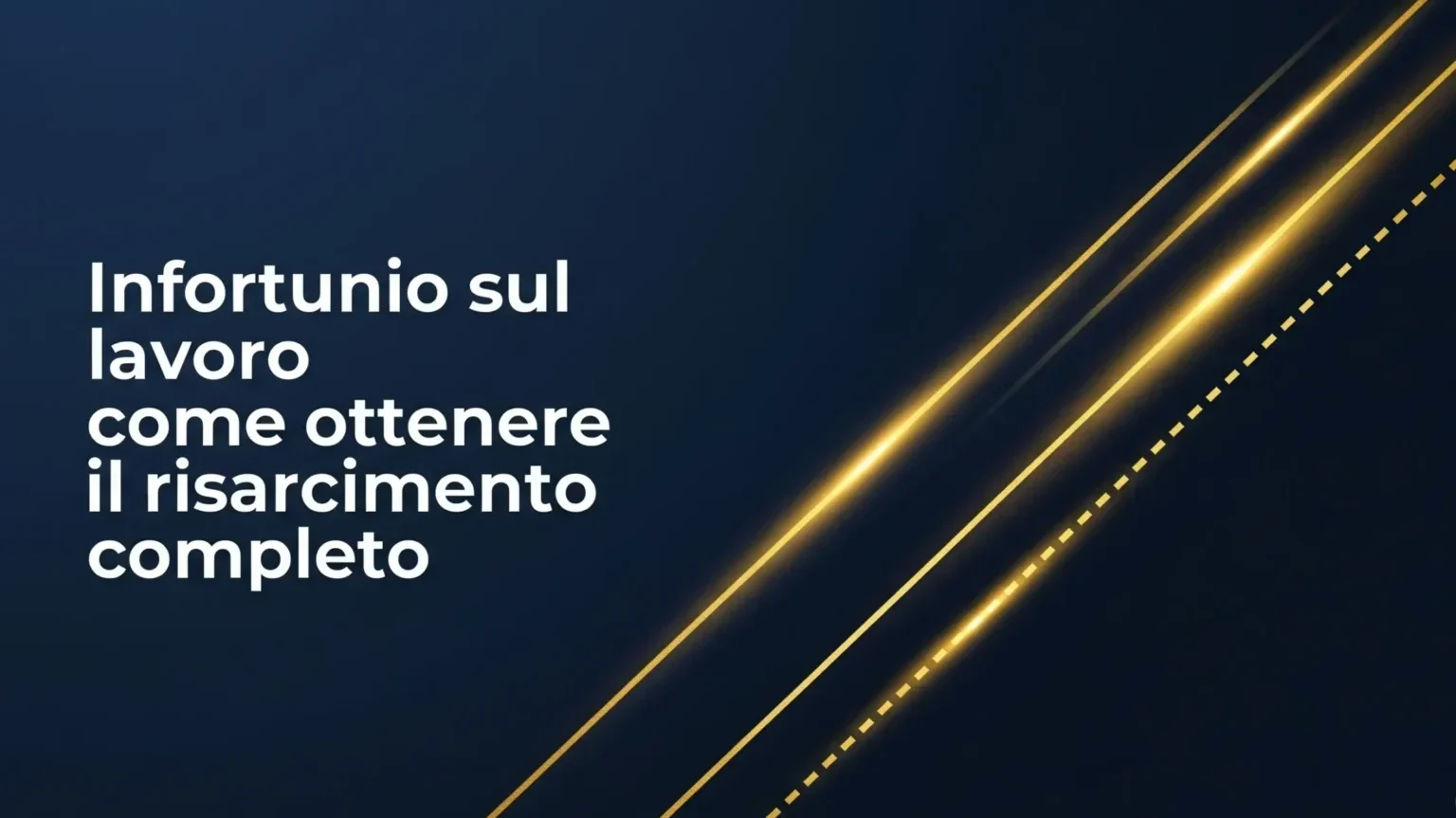 Linee dorate su sfondo blu rappresentano il percorso per il risarcimento danno infortunio lavoro.