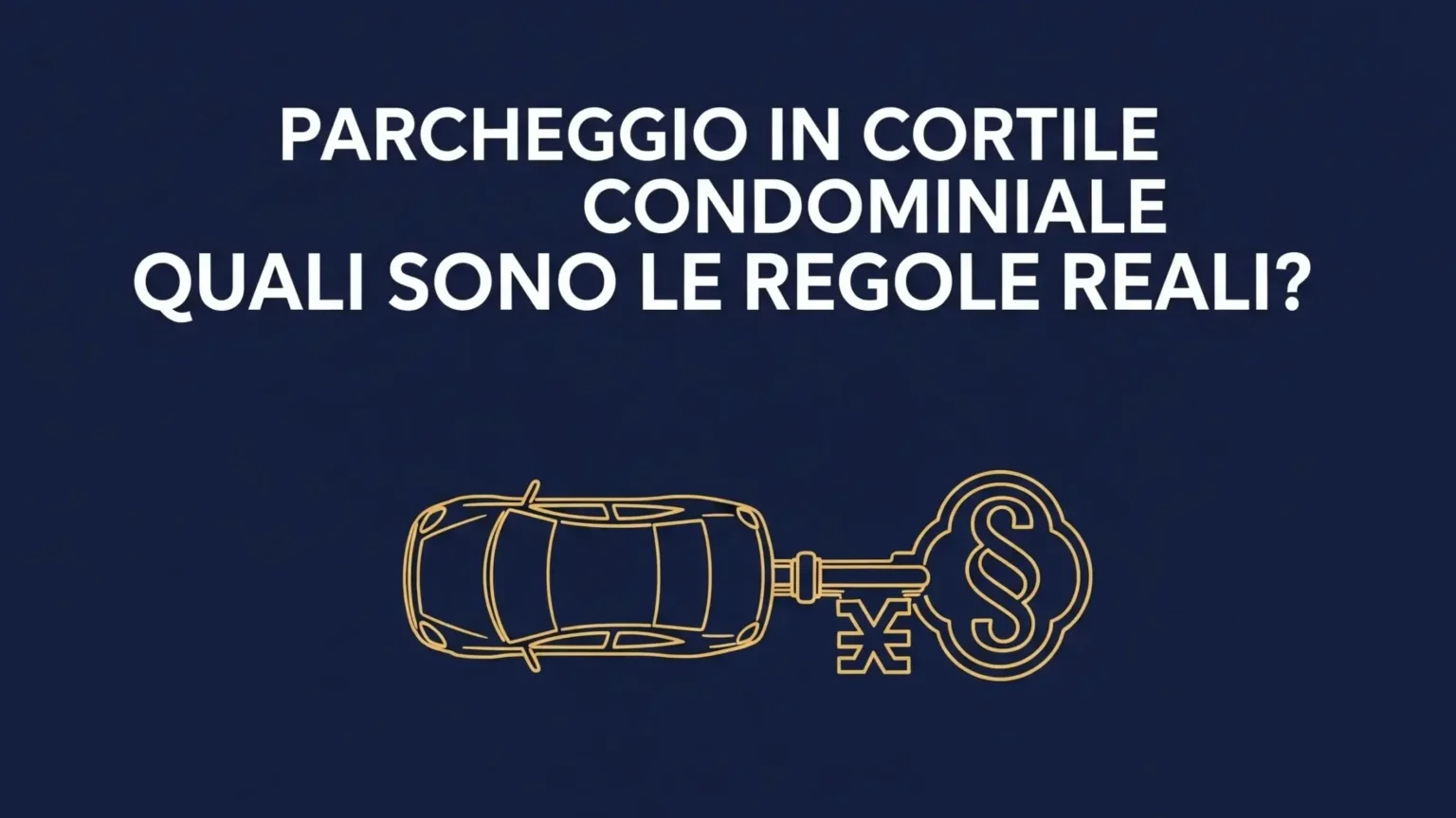 Chiave dorata con auto e simbolo di legge che illustra le regole per il parcheggio in cortile condominiale.