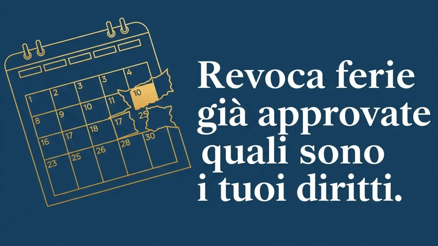 Calendario strappato simboleggia la revoca delle ferie già approvate.