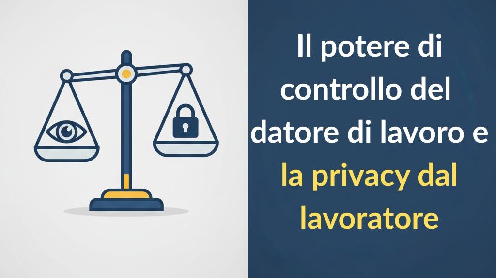 Bilancia della giustizia in equilibrio tra controllo datoriale e privacy, a simboleggiare i limiti dei controlli difensivi occulti.