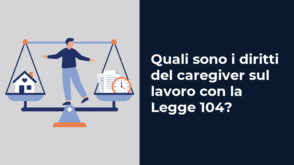 I diritti del lavoratore caregiver: conciliare cura familiare e lavoro.