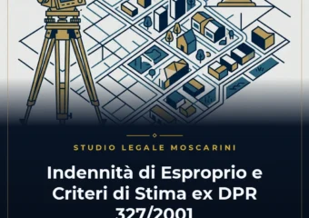 Indennità di esproprio per pubblica utilità e criteri di stima DPR 327 2001