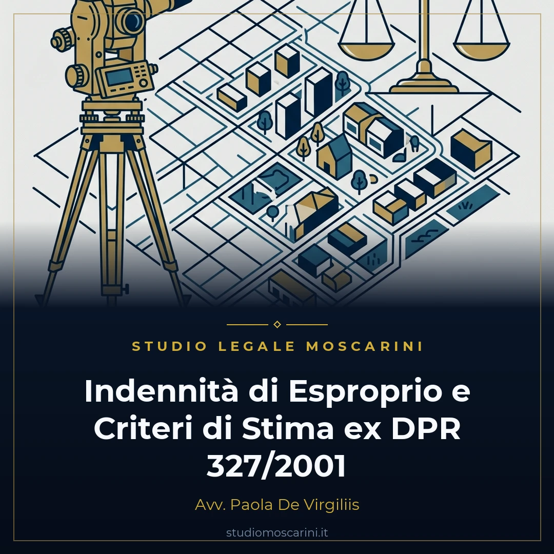 Indennità di esproprio per pubblica utilità e criteri di stima DPR 327 2001
