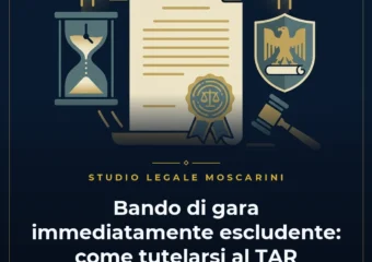 Clausole immediatamente escludenti nel bando di gara pubblica e ricorso al TAR
