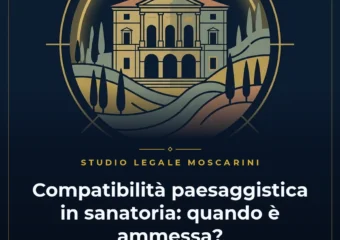 Compatibilità paesaggistica in sanatoria e tutela del paesaggio