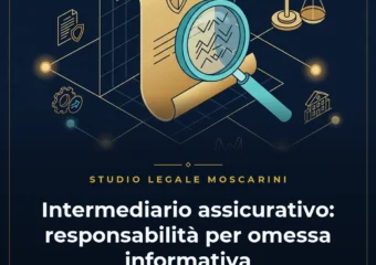 Responsabilita intermediario assicurativo omessa informazione art 183 cap Avv Bruno Taverniti Studio Moscarini