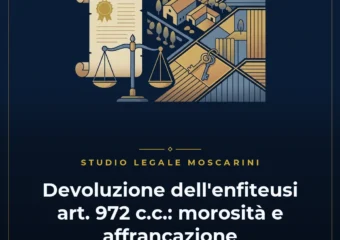 Devoluzione enfiteusi art 972 cc e affrancazione del fondo spiegata dall'Avvocato Federico Palumbo con bilancia della giustizia e atto immobiliare.