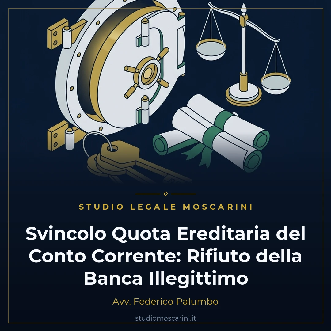 Svincolo della quota ereditaria sul conto corrente bancario del defunto e tutela del singolo coerede
